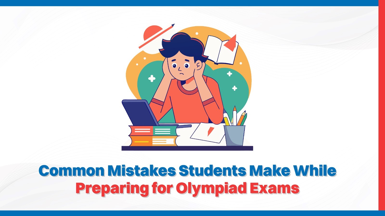 Common Mistakes Students Make While Preparing for Olympiad Exams.jpg